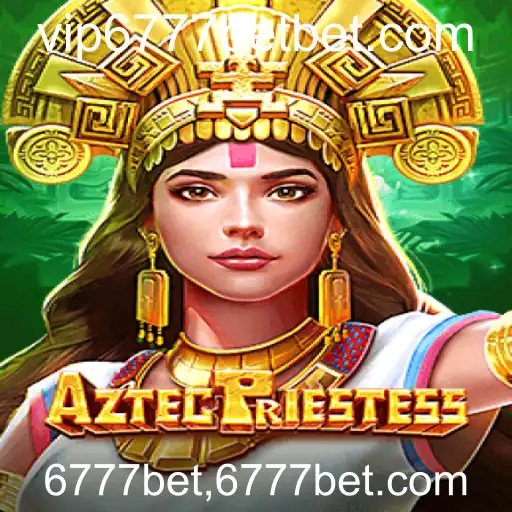 Descubra o Fascinante Mundo de AztecPriestess no 6777bet